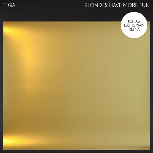 Blondes Have More Fun (Jonas Rathsman Remix) - Tiga