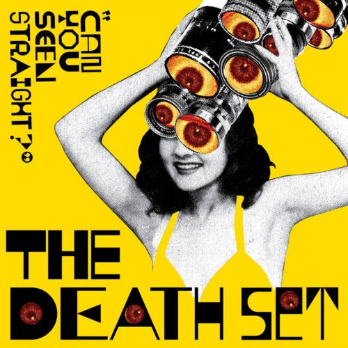 Can You Seen Straight? - The Death Set