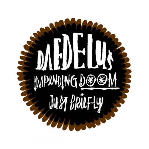 Impending Doom - Daedelus