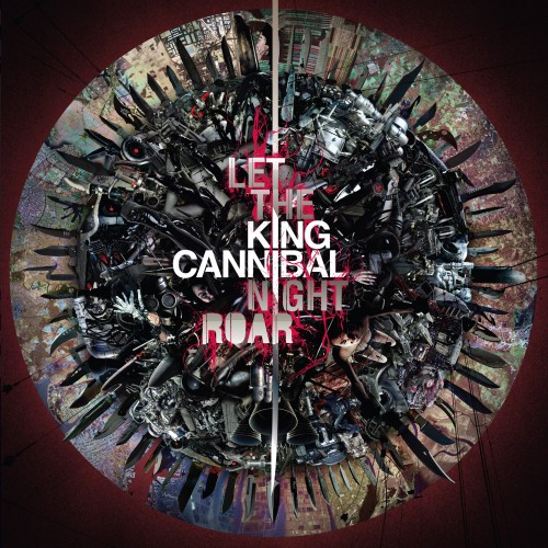 Let The Night Roar - King Cannibal