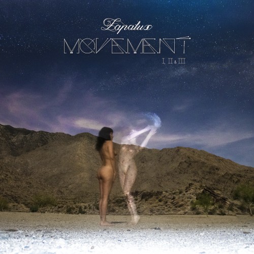 Movement I, II & III - Lapalux