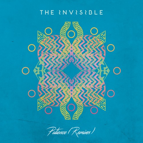 Patience (Remixes) - The Invisible