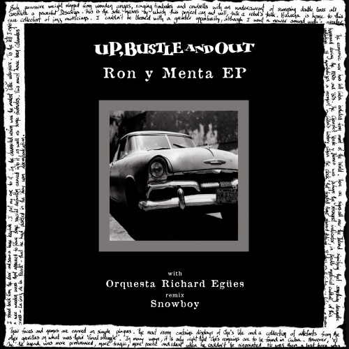 Ron Y Menta (Snowboy Mix) - Up, Bustle & Out