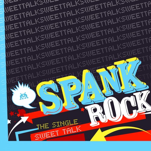 Sweet Talk - Spank Rock