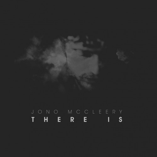 There Is - Jono McCleery